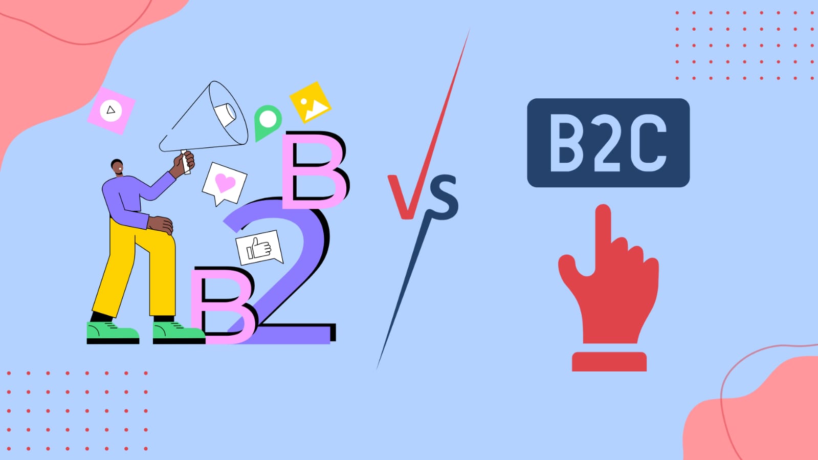 B2B v/s B2C Marketing: Core Differences